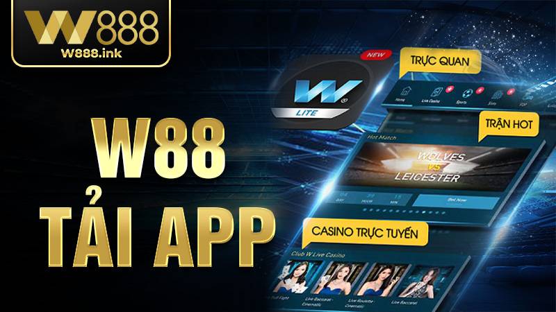 W88 Tải app